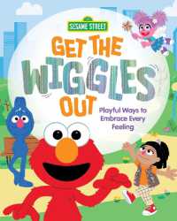 Get the Wiggles Out : Playful Ways to Embrace Every Feeling (Everyday Feelings with Sesame Street) (Everyday Feelings with Sesame Street)