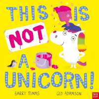 This Is Not a Unicorn! (This Is Not A...)
