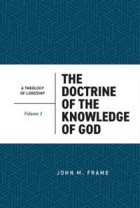 The Doctrine of the Knowledge of God (Theology of Lordship)