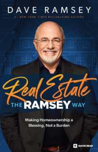 Real Estate the Ramsey Way : Making Home Ownership a Blessing, Not a Burden