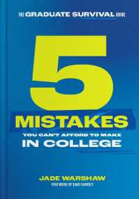 The Graduate Survival Guide : 5 Mistakes You Can't Afford to Make in College