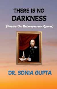 There is no darkness