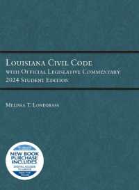 Louisiana Civil Code with Official Legislative Commentary : 2024 Student Edition (Selected Statutes)