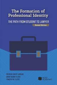 The Formation of Professional Identity : The Path from Student to Lawyer (Academic and Career Success Series) （2ND）