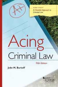 チェックリストで学ぶ刑法入門（第５版）<br>Acing Criminal Law : A Checklist Approach to Criminal Law (Acing Series) （5TH）