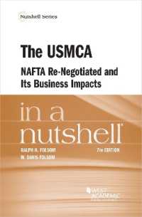 The USMCA, NAFTA Re-Negotiated and Its Business Implications in a Nutshell (Nutshell Series) （7TH）