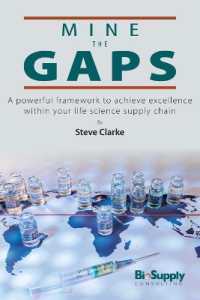 Mine the Gaps : A powerful framework to achieve excellence within your life science supply chain
