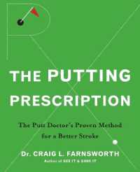 The Putting Prescription : The Doctor's Proven Method for a Better Stroke