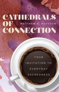 Cathedrals of Connection : Your Invitation to Everyday Sacredness