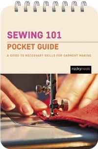 Sewing 101: Pocket Guide : A Guide to Necessary Skills for Garment Making (The Pocket Guides Series for Sewers) （Spiral）