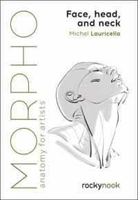 Morpho: Face, Head, and Neck (Morpho: Anatomy for Artists)