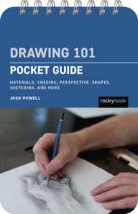 Drawing 101: Pocket Guide  : Materials, Shading, Perspective, Shapes, Sketching, and More （Spiral）