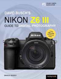 David Busch's Nikon Z6 III Guide to Digital Photography 