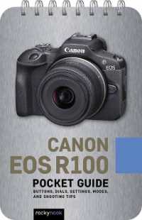 Canon EOS R100: Pocket Guide : Buttons, Dials, Settings, Modes, and Shooting Tips （Spiral）