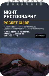 Night Photography: Pocket Guide : Camera Settings, Focusing Techniques, and Shooting Strategies for Night Photography （Spiral）