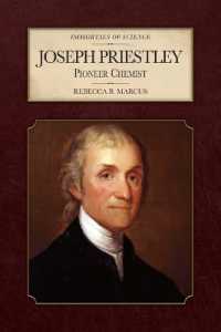 Joseph Priestley: Pioneer Chemist (Immortals of Science")