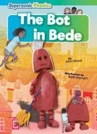The Bot in Bede (Level 4/5 - Blue/green Set) （Library Binding）