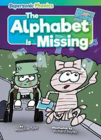 The Alphabet Is Missing (Level 4/5 - Blue/green Set) （Library Binding）