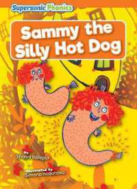 Sammy the Silly Hot Dog (Level 6 - Orange Set) （Library Binding）