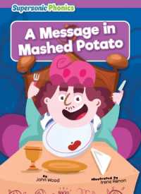 A Message in Mashed Potato (Level 8 - Purple Set) （Library Binding）