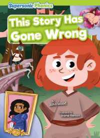 This Story Has Gone Wrong (Level 11 - Lime Set) （Library Binding）