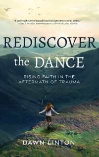 Rediscover the Dance: Rising Faith in the Aftermath of Trauma
