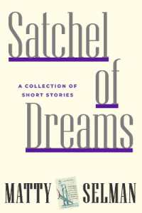 Satchel of Dreams : A Collection of Short Stories