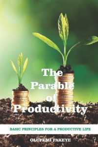 The Parable of Productivity : Basic Principles for a Productive Life