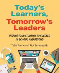 Today's Learners, Tomorrow's Leaders : Inspire Your Students to Succeed in School and Beyond
