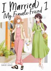 I Married My Female Friend Vol. 1 (I Married My Female Friend)
