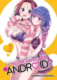 Does it Count if You Lose Your Virginity to an Android? Vol. 2 (Does it Count if You Lose Your Virginity to an Android?)