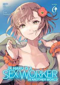 JK Haru is a Sex Worker in Another World (Manga) Vol. 6 (Jk Haru is a Sex Worker in Another World (Manga))