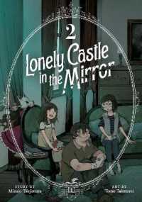 Lonely Castle in the Mirror (Manga) Vol. 2 (Lonely Castle in the Mirror (Manga))