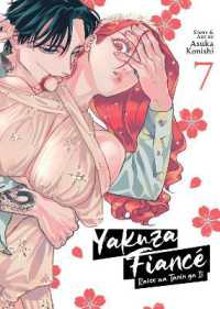 Yakuza Fiancé: Raise wa Tanin ga Ii Vol. 7 (Yakuza Fiancé: Raise wa Tanin ga Ii)