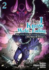 Only I Know the World Is Ending and Getting Killed by Rampaging Beasts Only Makes Me Stronger (Manga) Vol. 2 (Only I Know the World Is Ending and Getting Killed by Rampaging Beasts Only Makes Me Stronger (Manga))