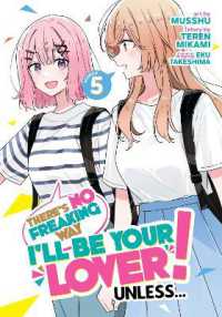 There's No Freaking Way I'll be Your Lover! Unless... (Manga) Vol. 5 (There's No Freaking Way I'll be Your Lover! Unless... (Manga))