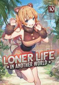 Loner Life in Another World (Light Novel) Vol. 10 (Loner Life in Another World (Light Novel))