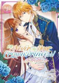 I'll Never Be Your Crown Princess! - Betrothed (Manga) Vol. 1 (I'll Never Be Your Crown Princess! - Betrothed (Manga))
