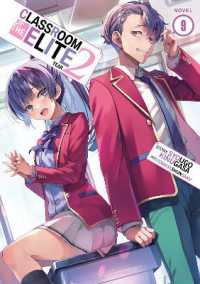 Classroom of the Elite: Year 2 (Light Novel) Vol. 9 (Classroom of the Elite: Year 2 (Light Novel))