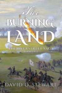 The Burning Land (The Overstreet Saga)