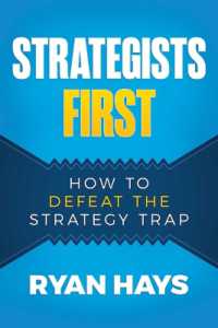 Strategists First : How to Defeat the Strategy Trap