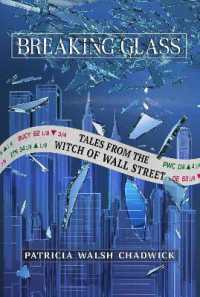 Breaking Glass : Tales from the Witch of Wall Street