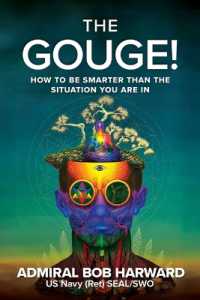 The Gouge! : How to Be Smarter than the Situation You Are in