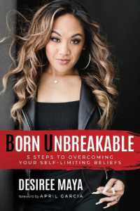 Born Unbreakable : 5 Steps to Overcoming Your Self-Limiting Beliefs