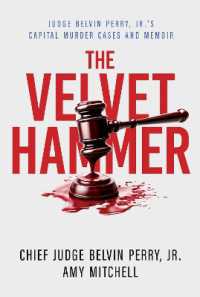 The Velvet Hammer : Judge Belvin Perry, Jr.'s Capital Murder Cases and Memoir