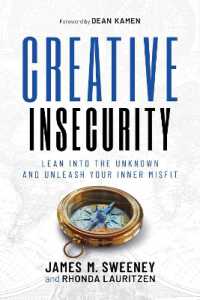 Creative Insecurity : Lean into the Unknown and Unleash Your Inner Misfit
