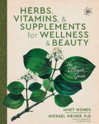 Herbs, Vitamins & Supplements for Wellness & Beauty : The Ultimate Guide