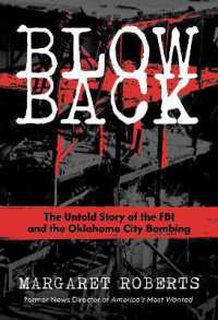 Blowback : The Untold Story of the FBI and the Oklahoma City Bombing