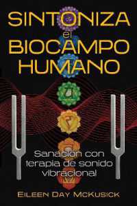 Sintoniza el biocampo humano : Sanación con terapia de sonido vibracional