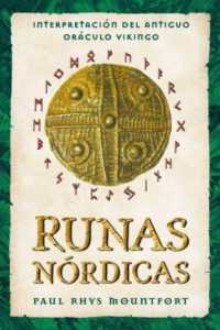 Runas nórdicas : Interpretación del antiguo oráculo vikingo